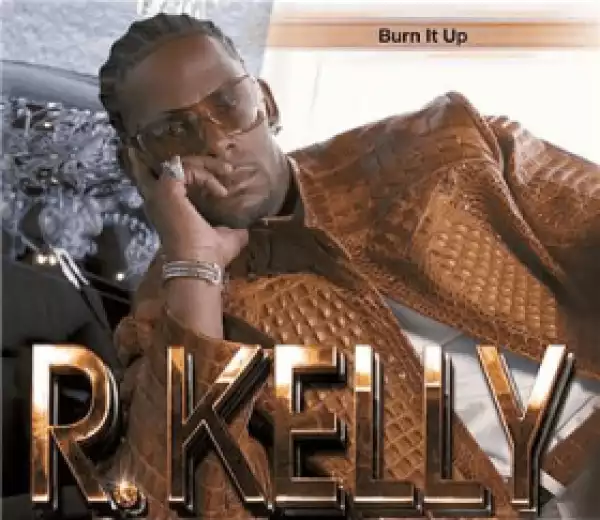 R. Kelly - Burn It Up ft. Wisin & Yandel